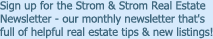 Sign up for the Strom & Strom Real Estate Newsletter